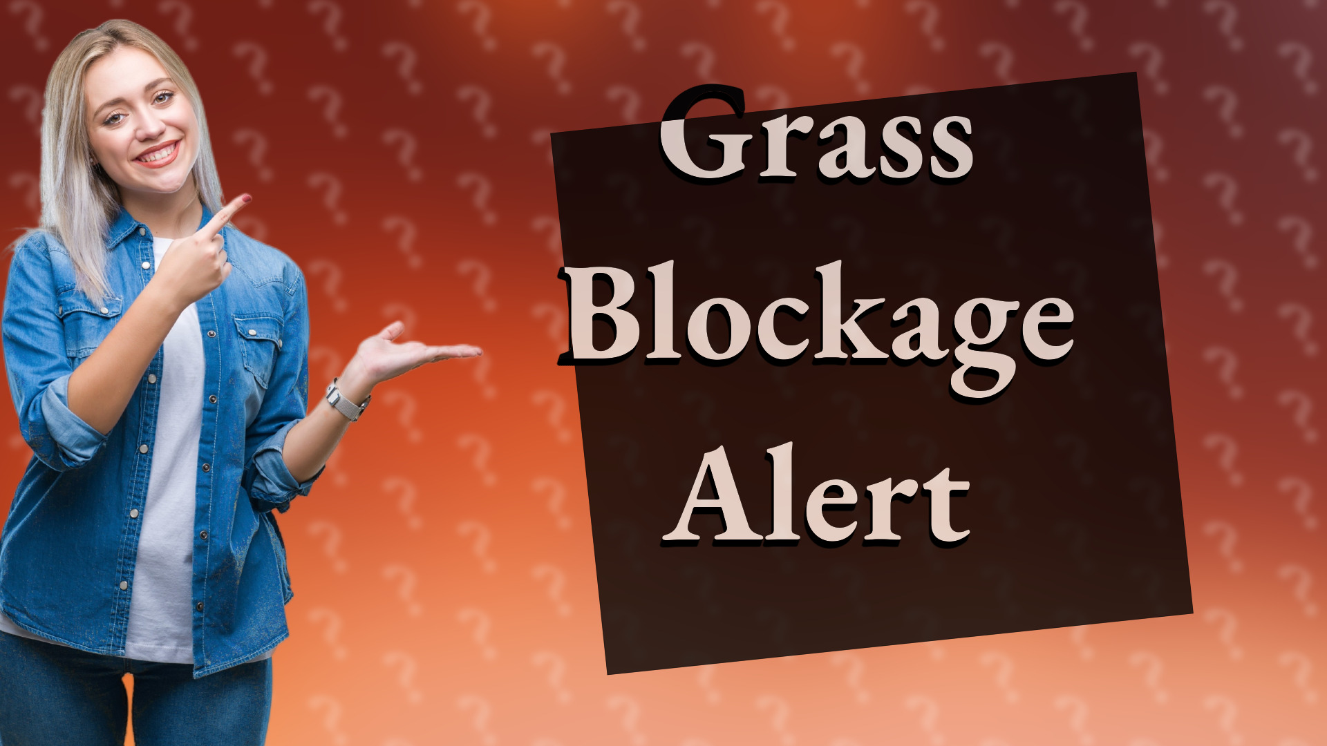 Grass Blockage Alert