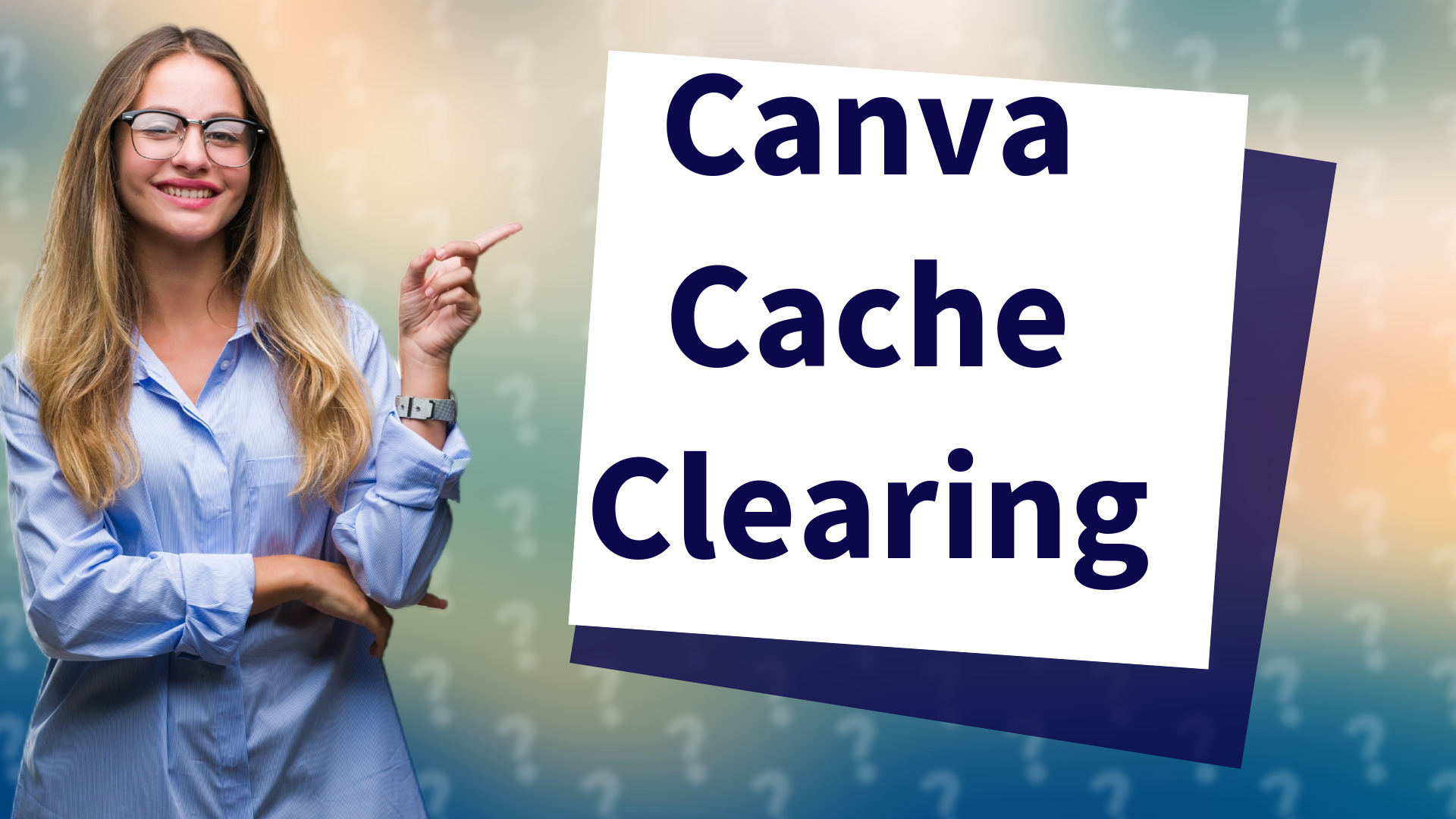 Canva Cache Clearing