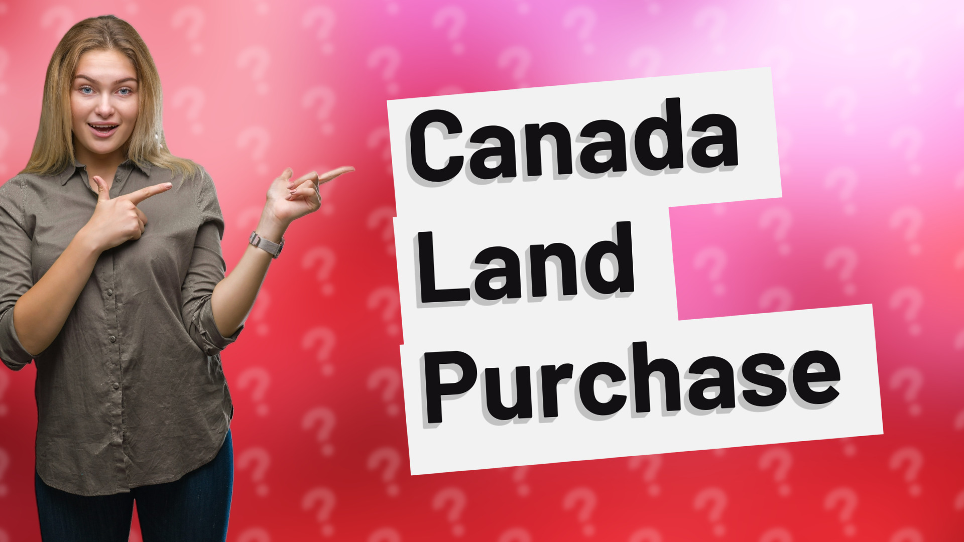 Canada Land Purchase