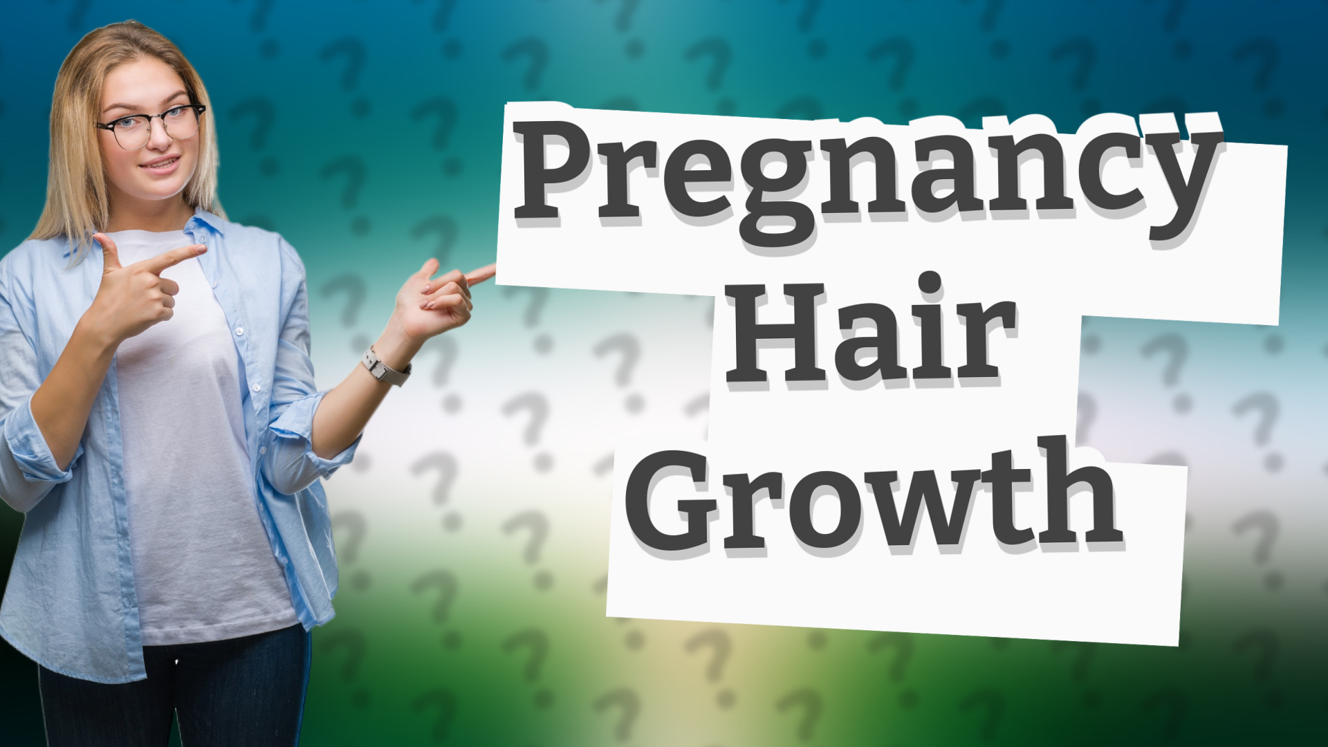 Pregnancy Hair Growth