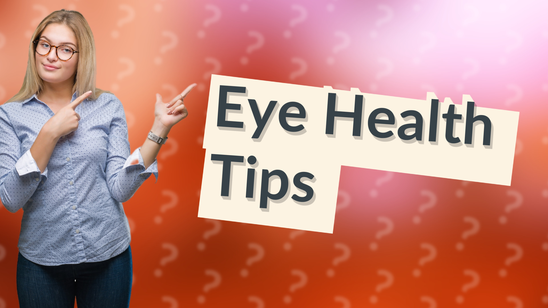 Eye Health Tips