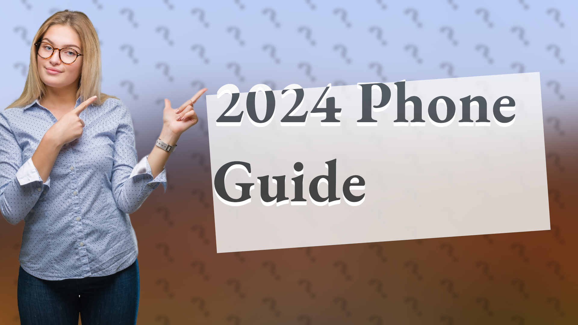 2024 Phone Guide