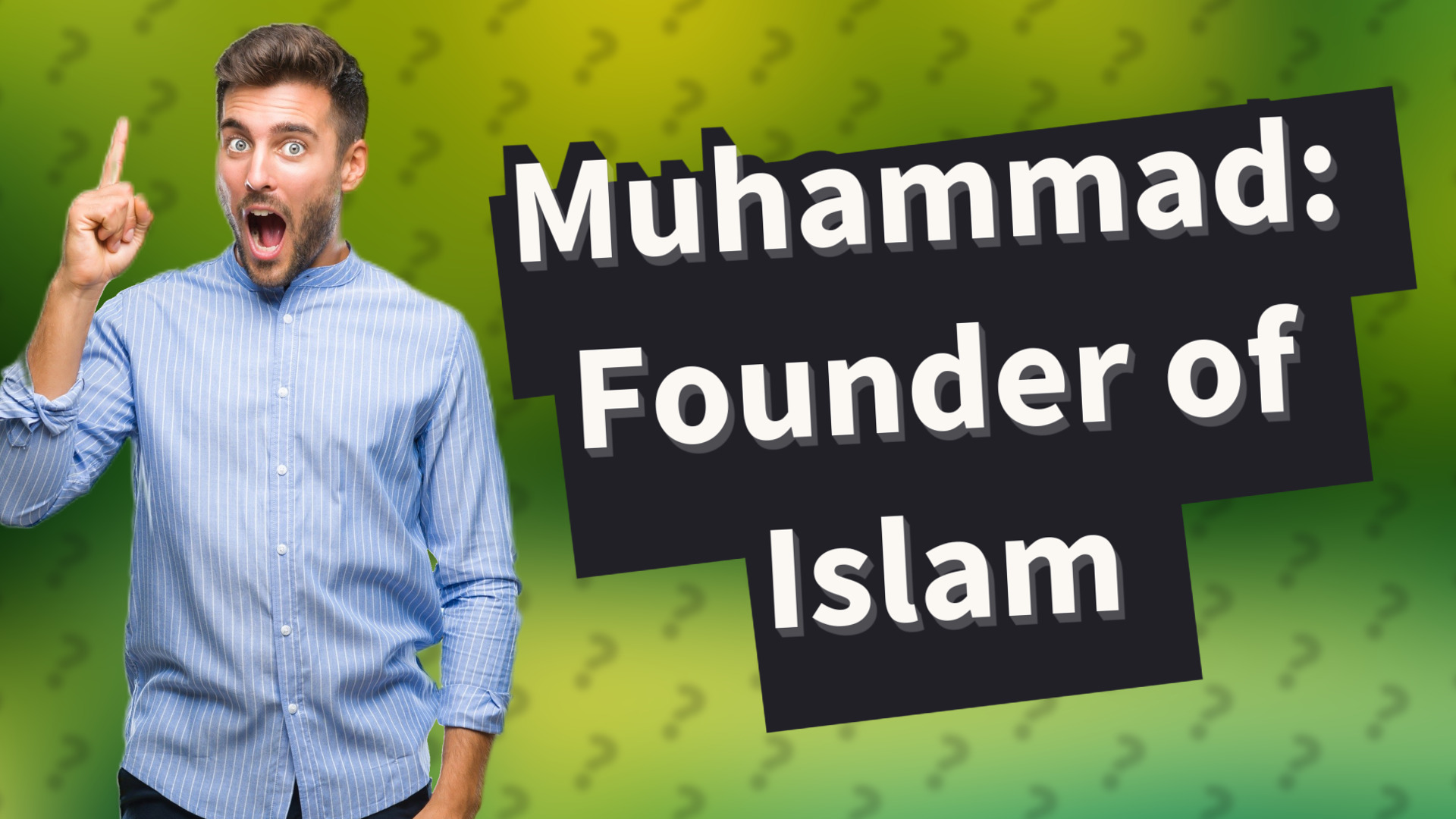Muhammad: Founder of Islam