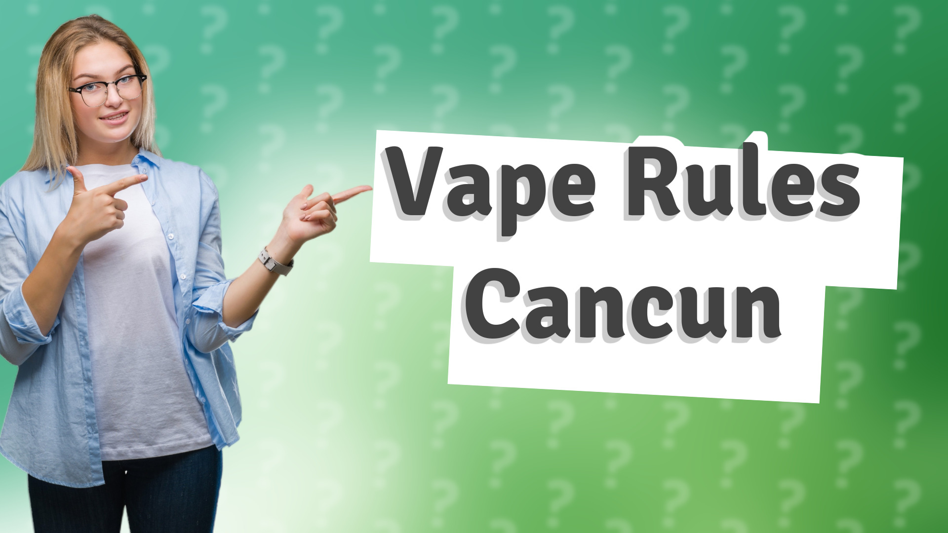 Vape Rules Cancun
