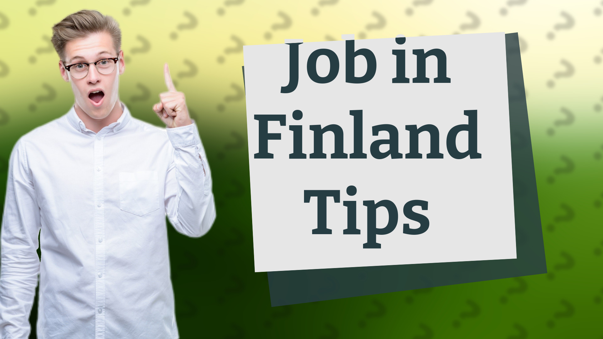 Job in Finland Tips