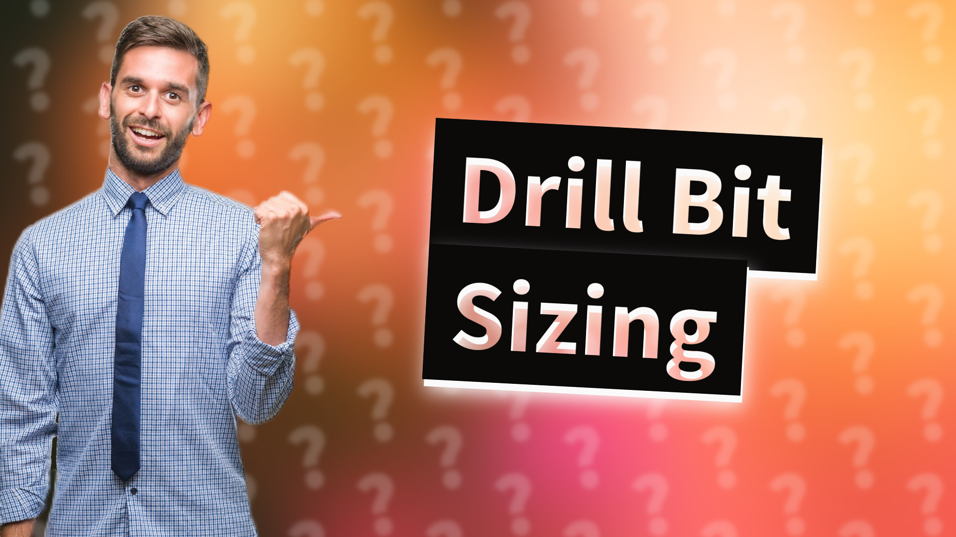 Drill Bit Sizing