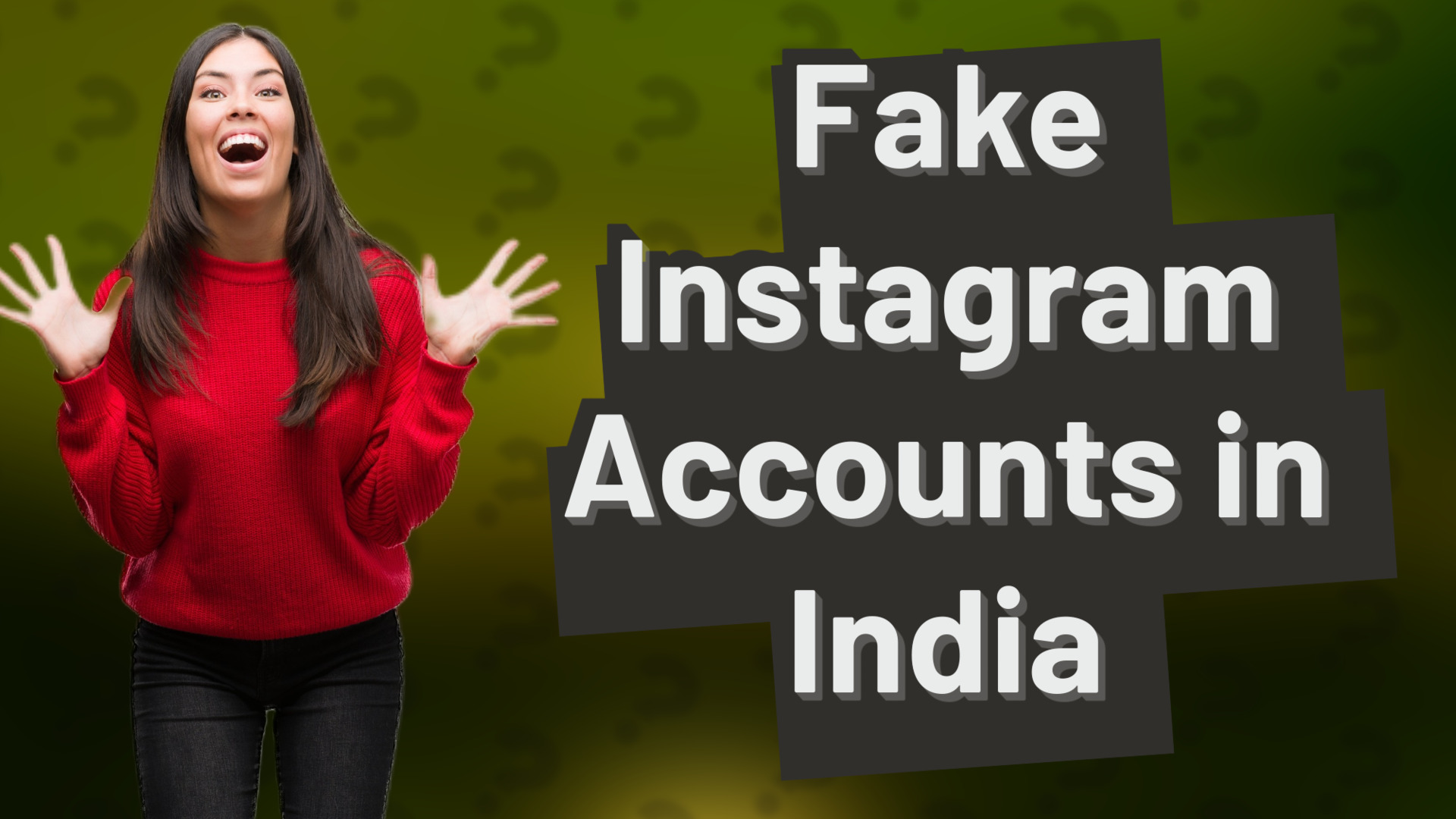 Fake Instagram Accounts in India