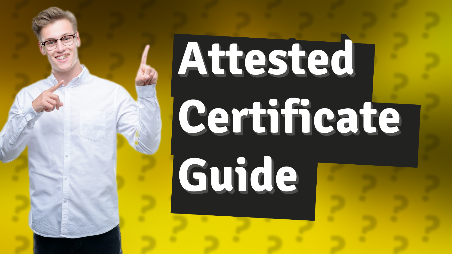 Attested Certificate Guide