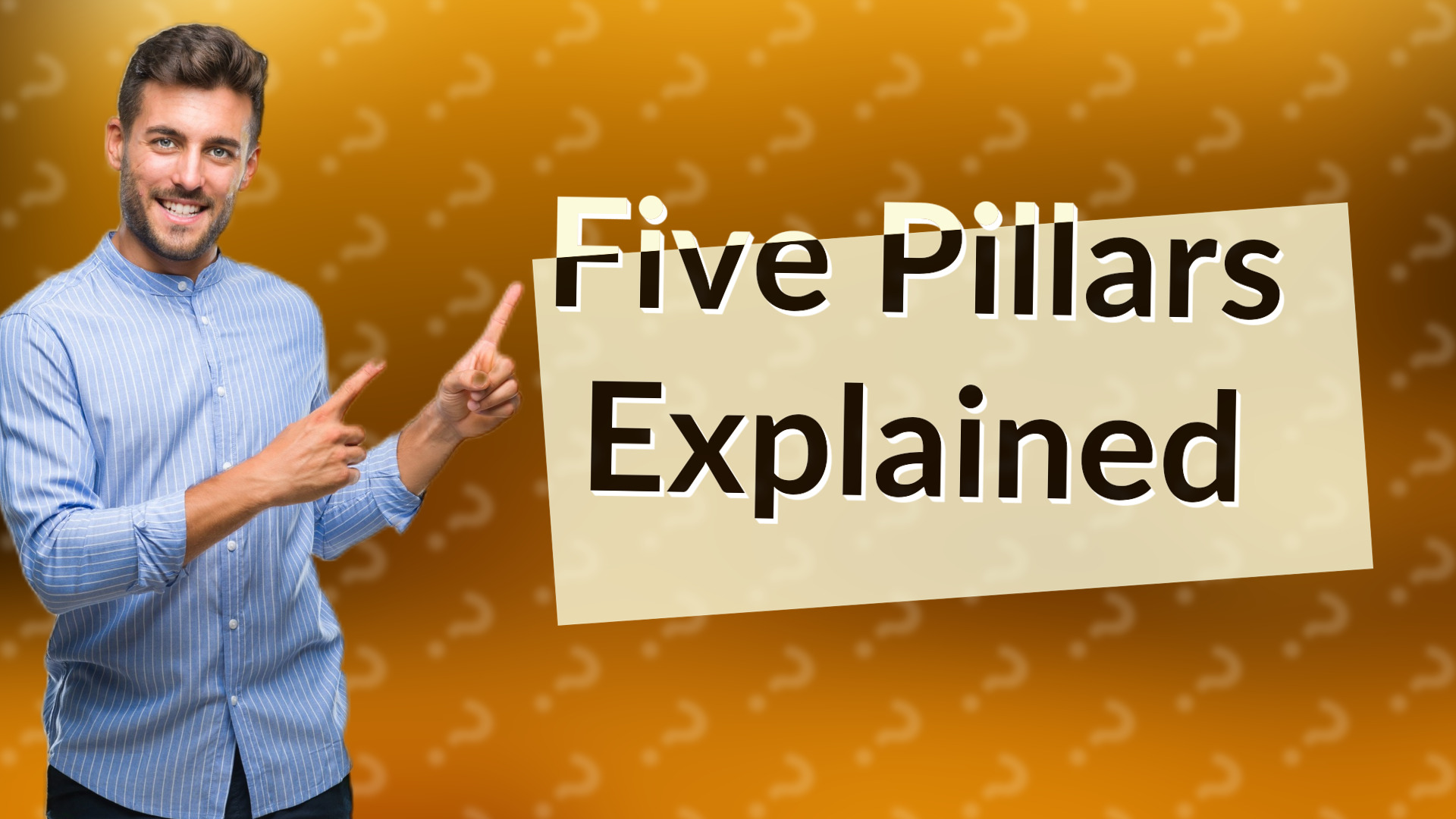 Five Pillars Explained