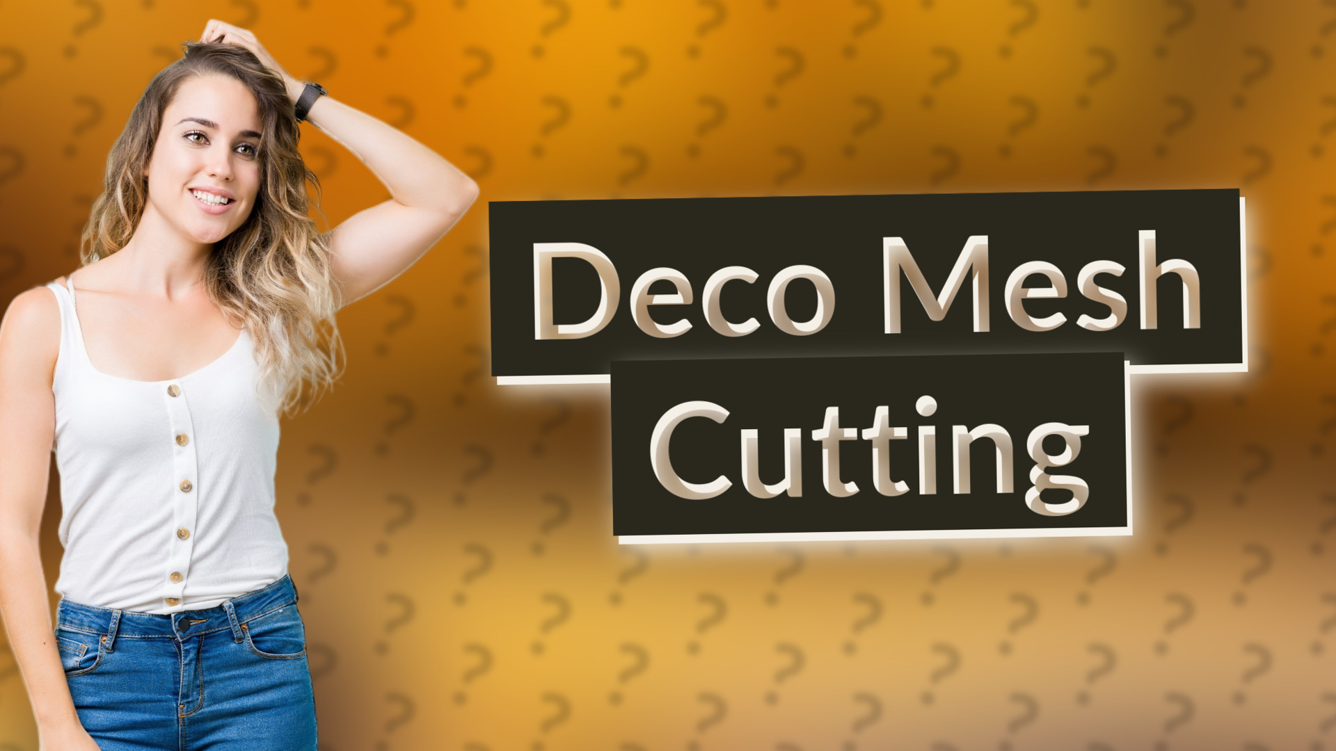 Deco Mesh Cutting
