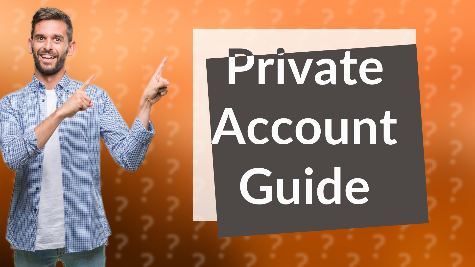 Private Account Guide