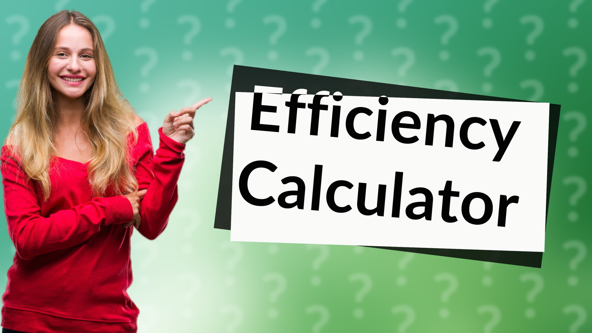 Efficiency Calculator
