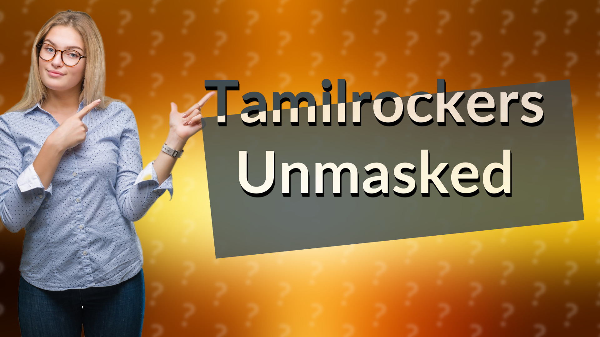 Tamilrockers Unmasked