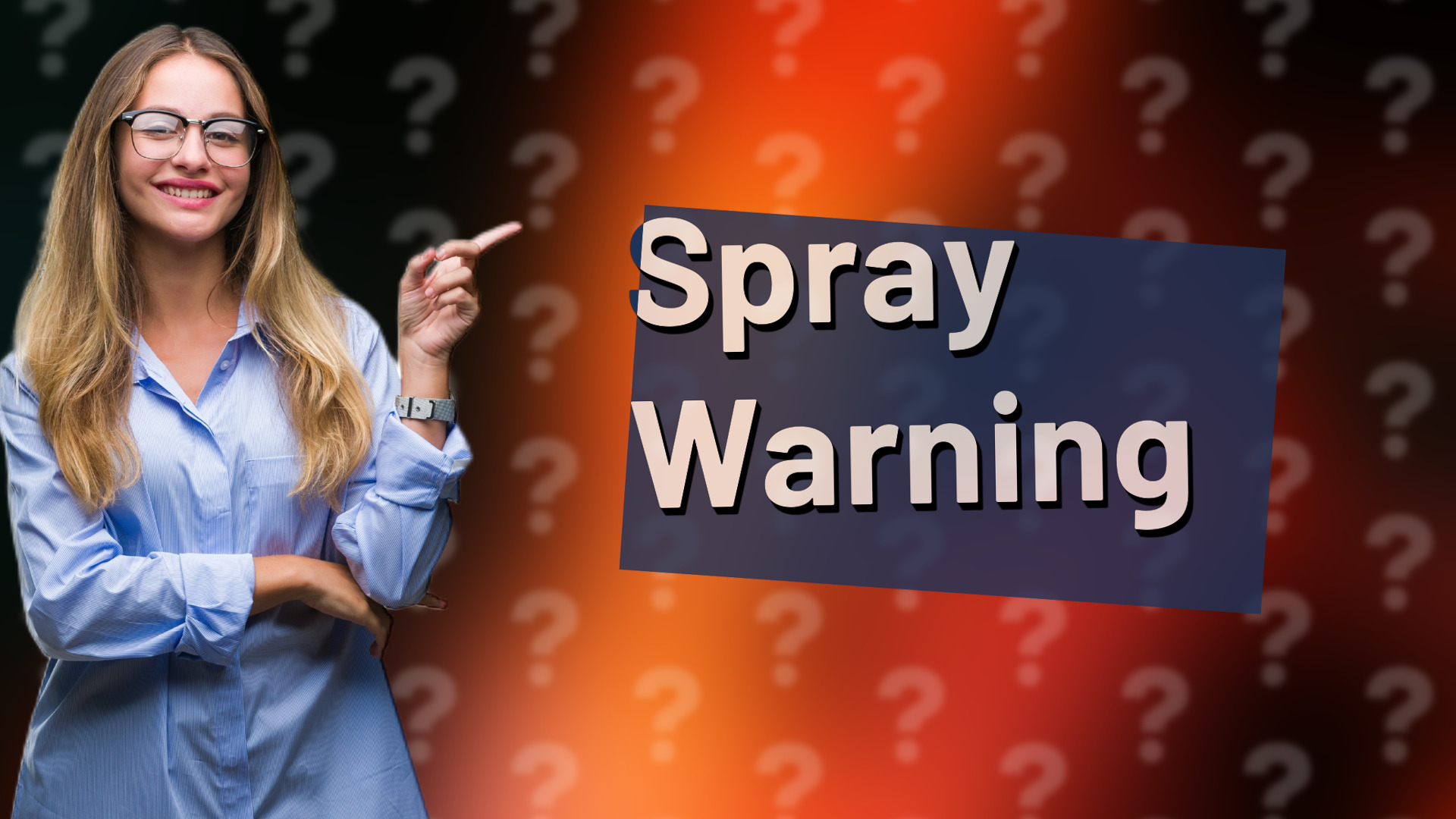 Spray Warning