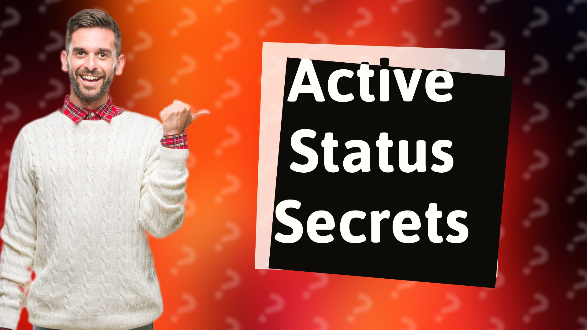 Active Status Secrets