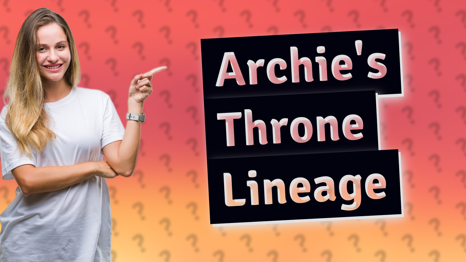 Archie's Throne Lineage