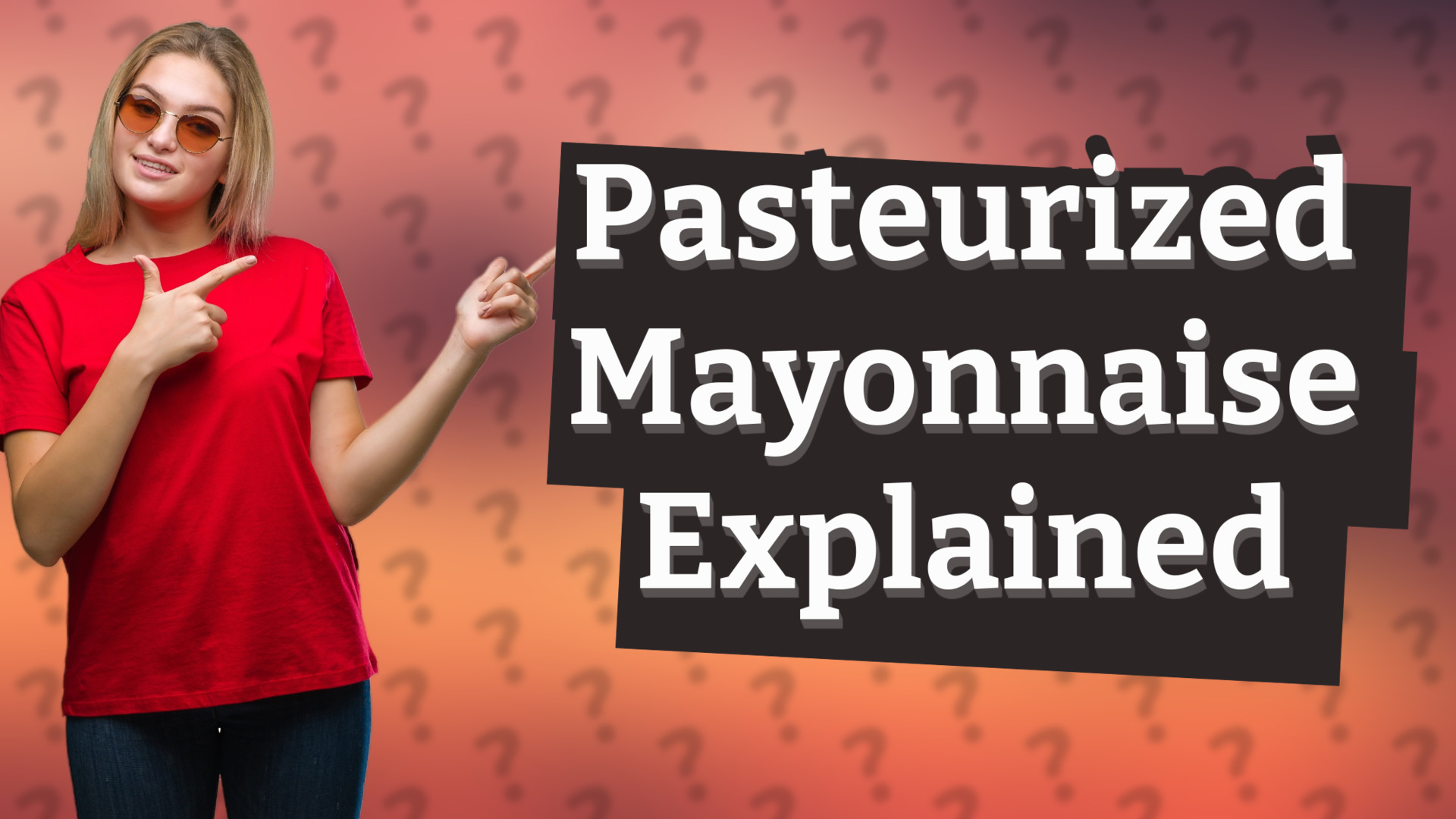Pasteurized Mayonnaise Explained