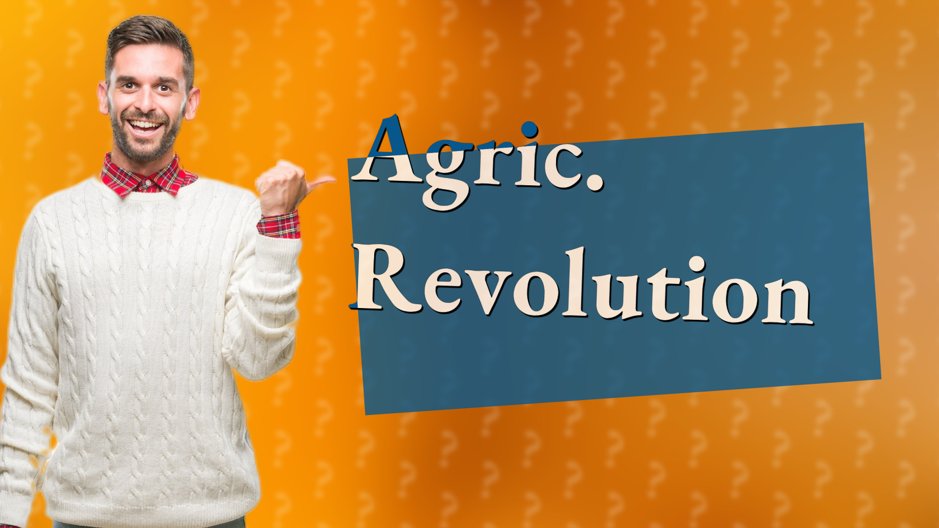 Agric. Revolution
