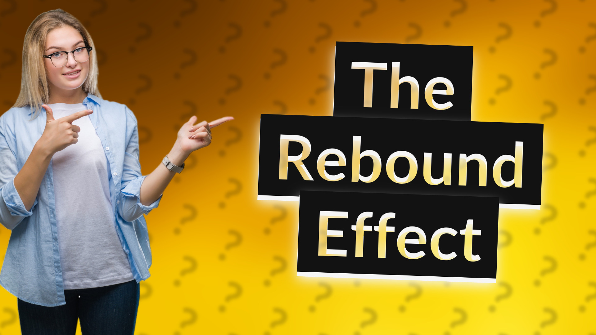 The Rebound Effect