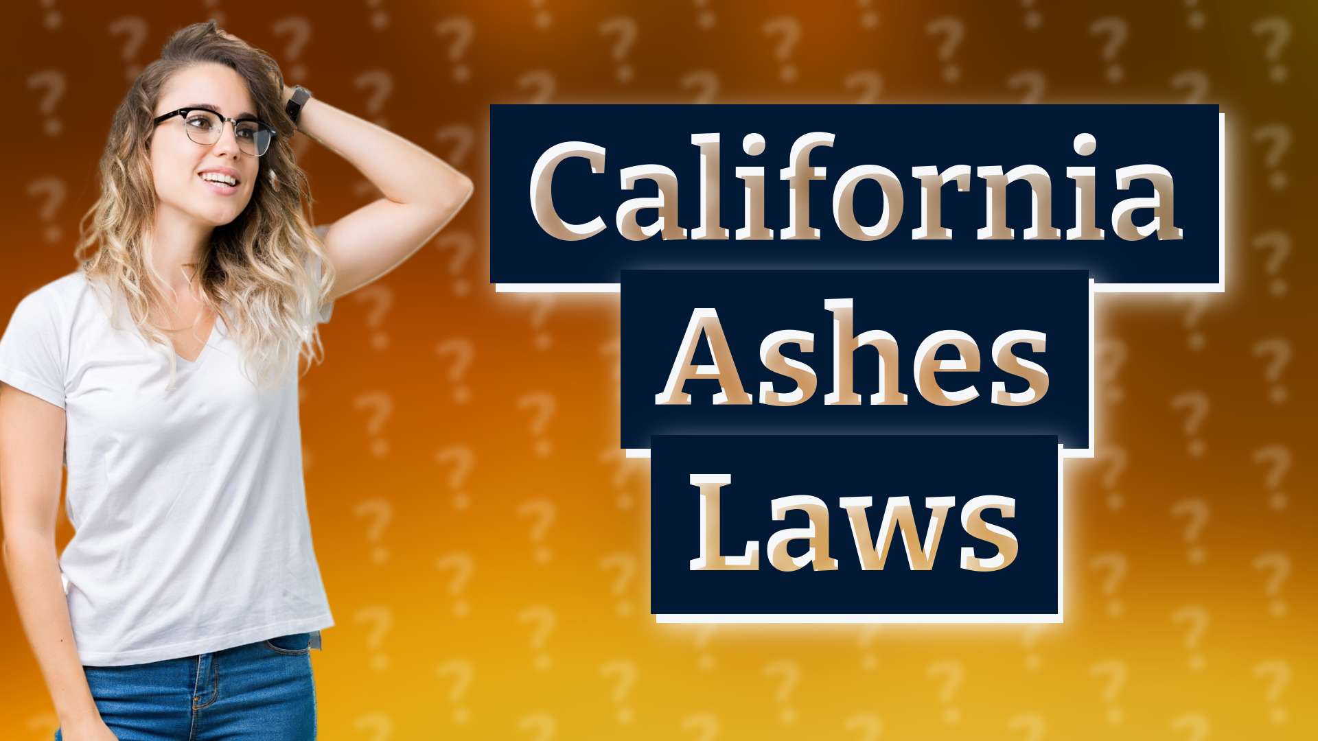 California Ashes Laws