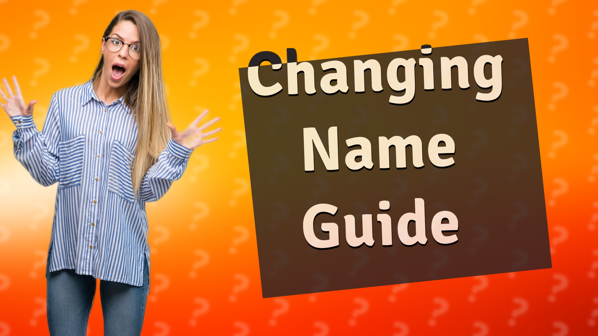 Changing Name Guide