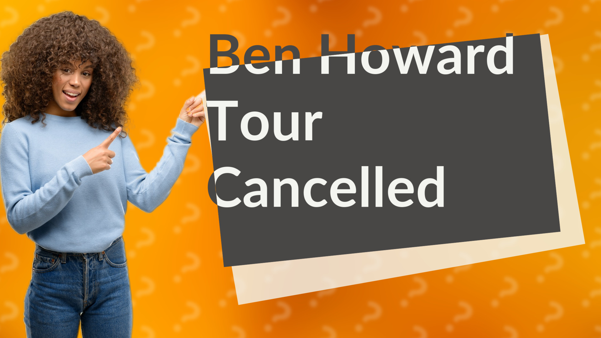 Ben Howard Tour Cancelled
