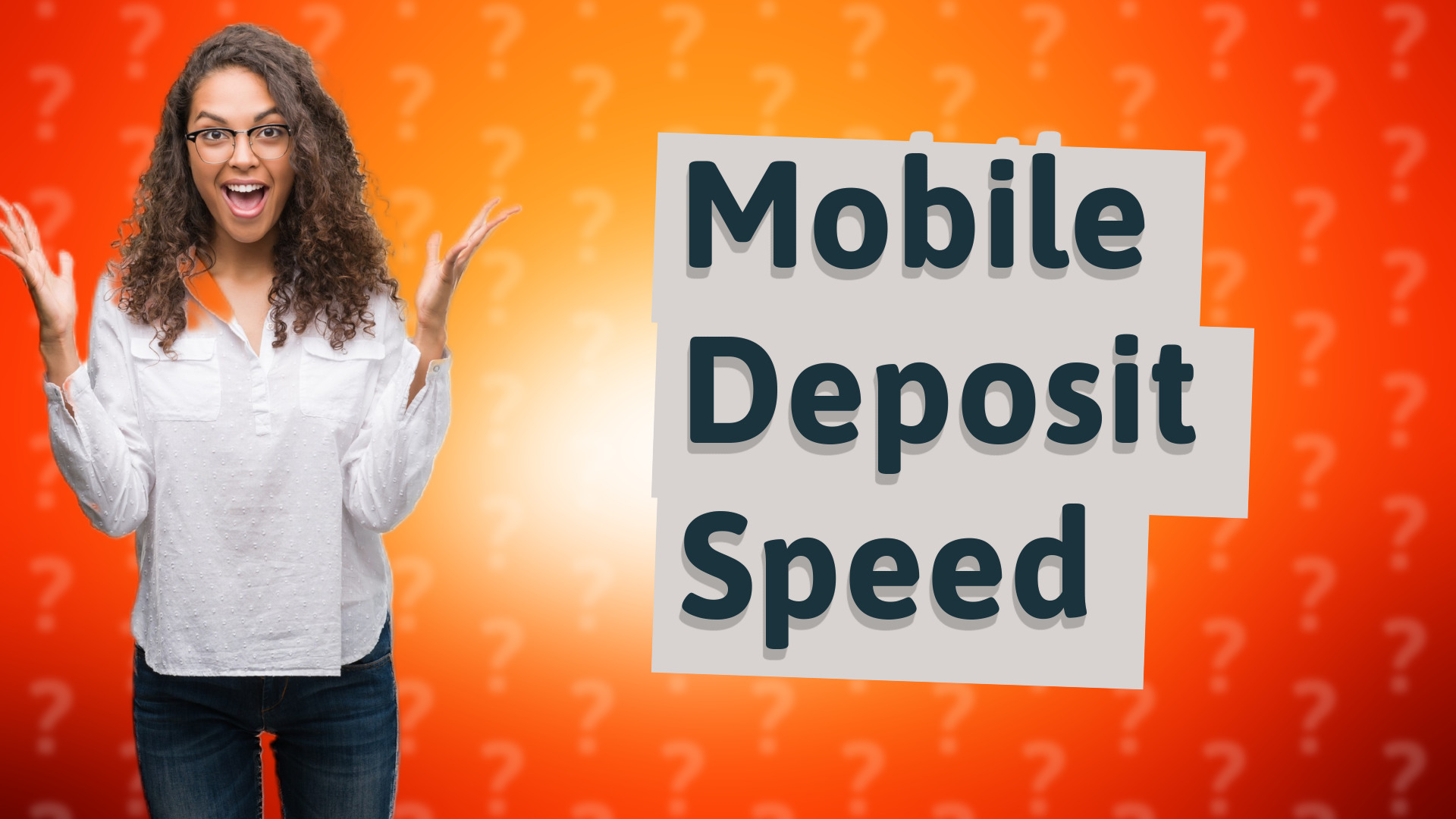 Mobile Deposit Speed