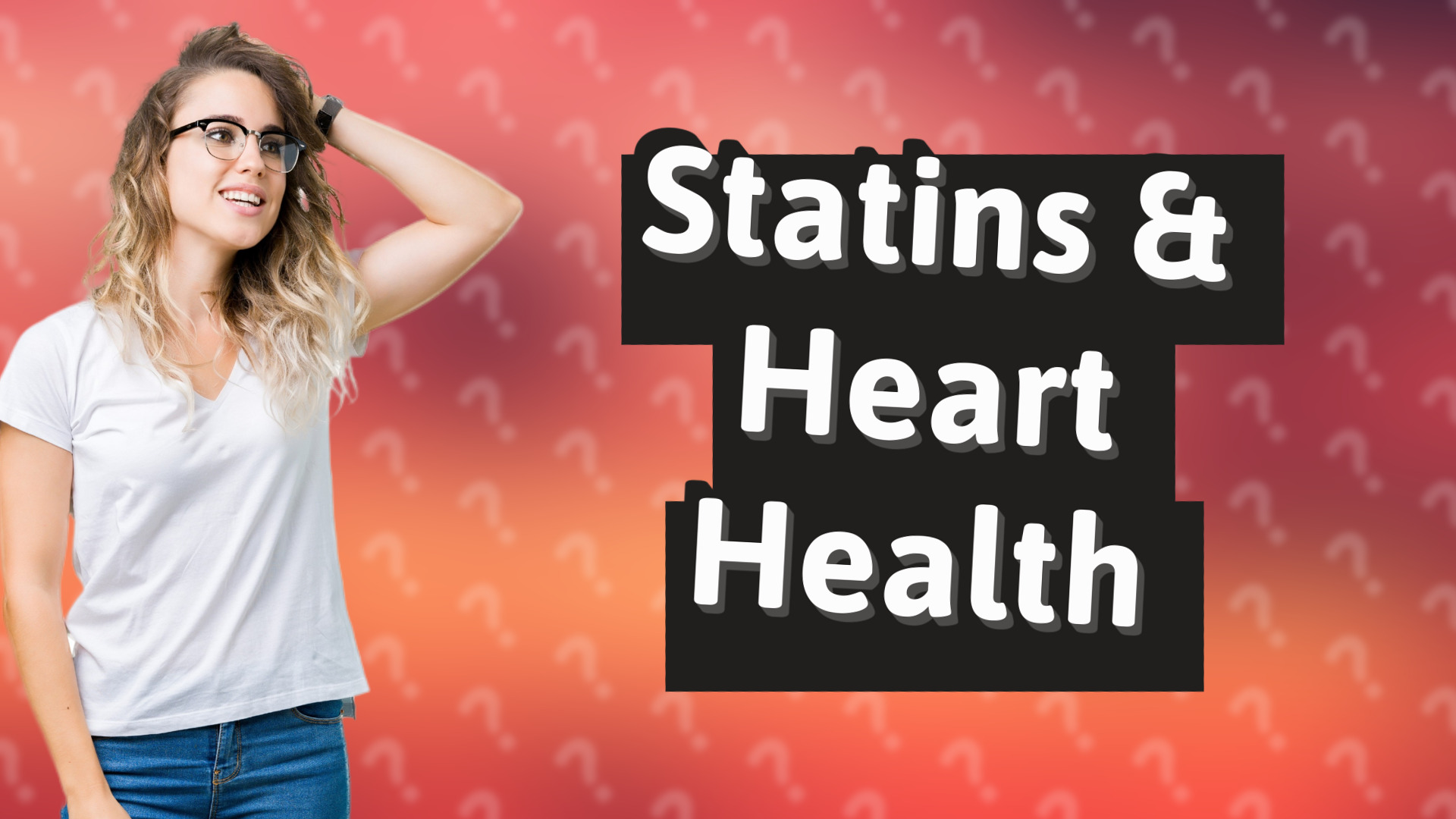Statins & Heart Health