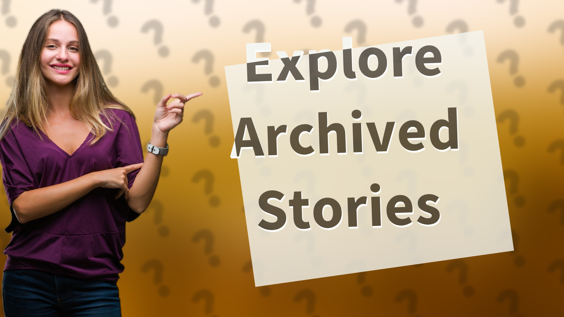 Explore Archived Stories