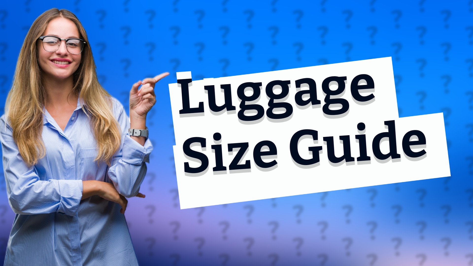 Luggage Size Guide