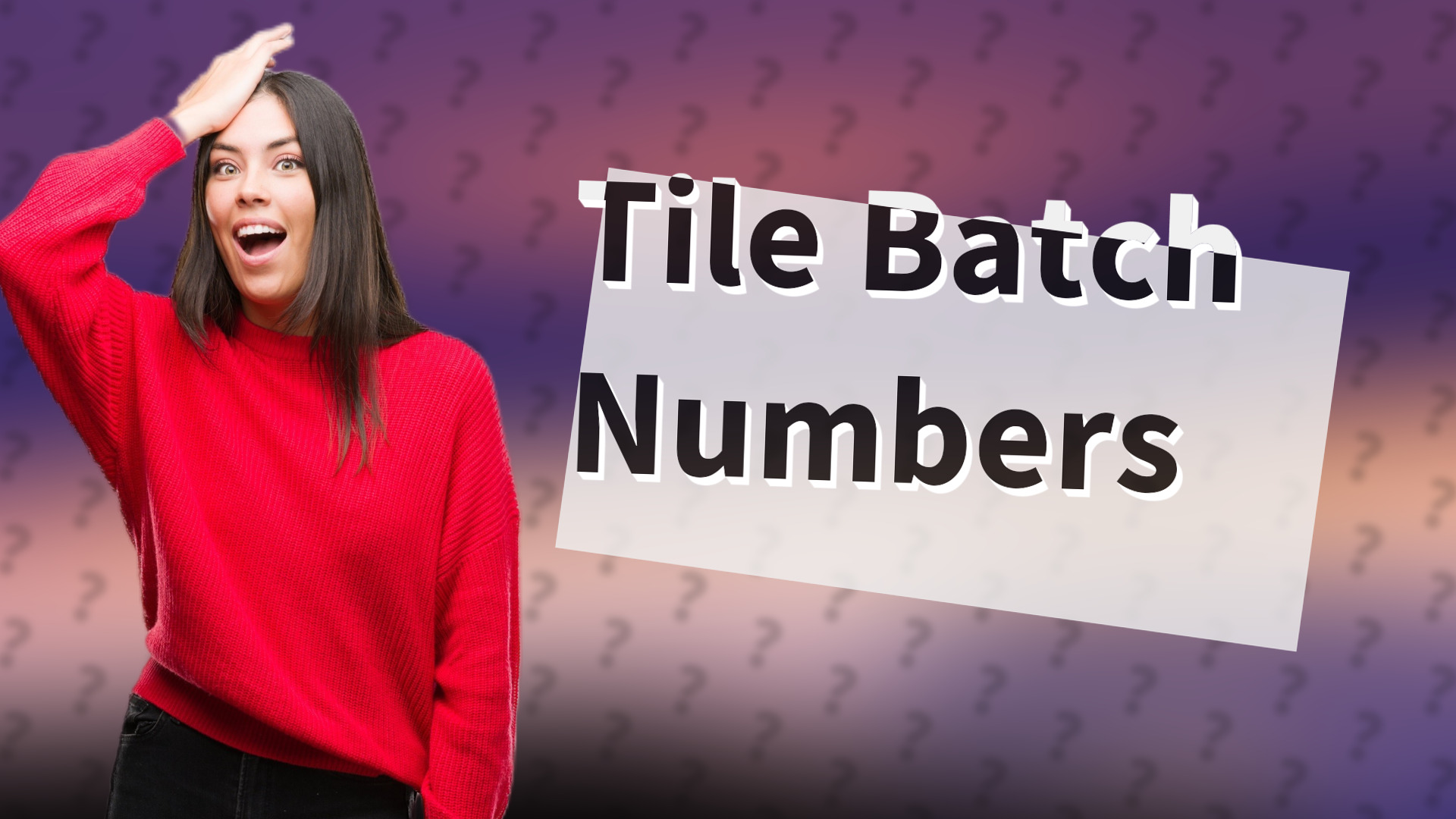 Tile Batch Numbers