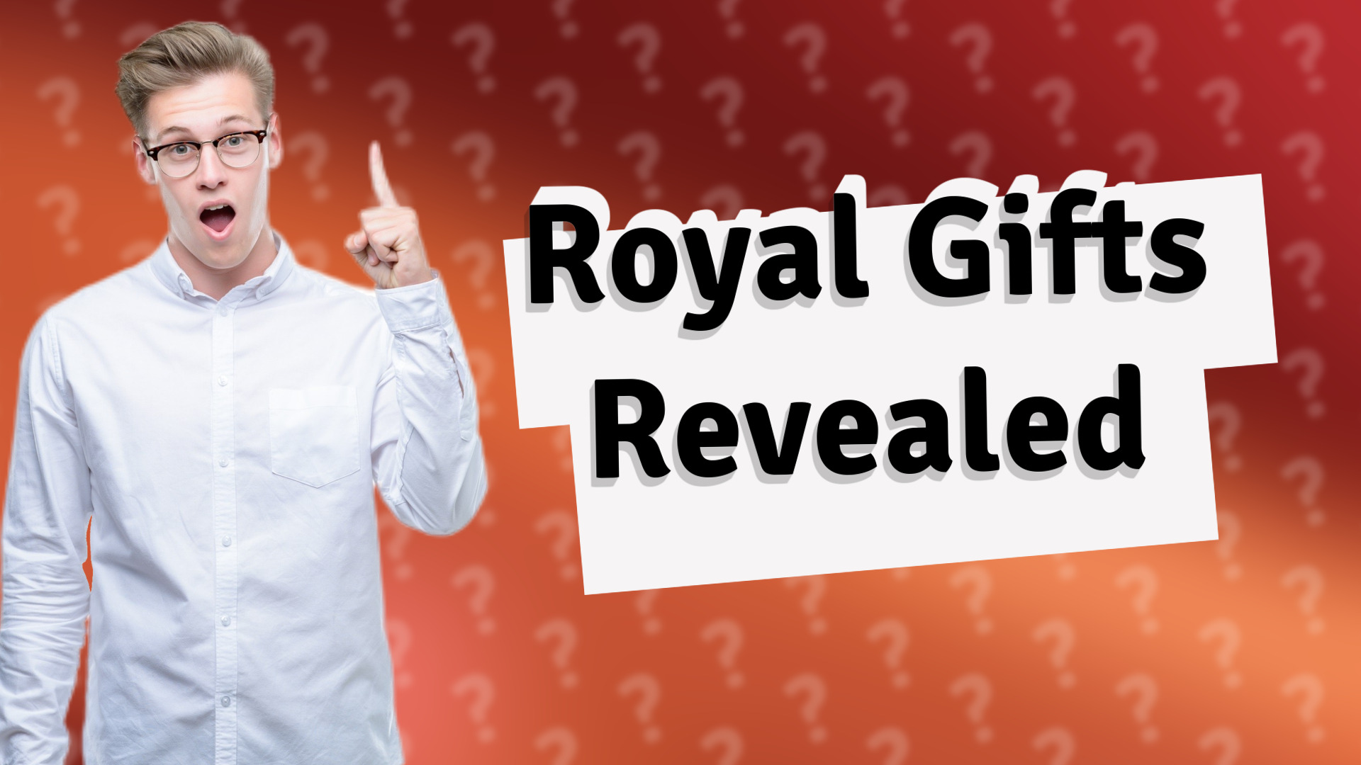 Royal Gifts Revealed