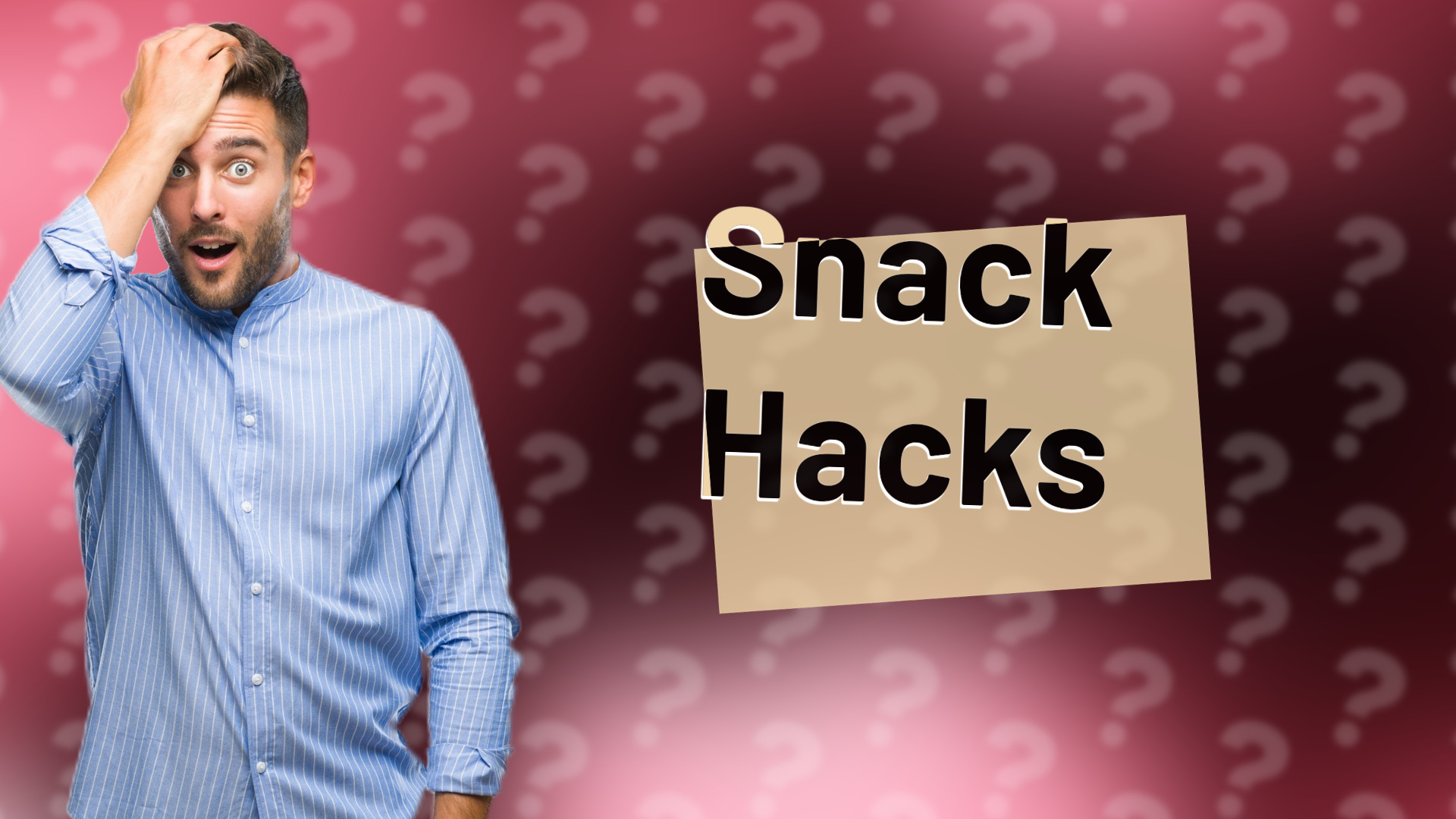 Snack Hacks