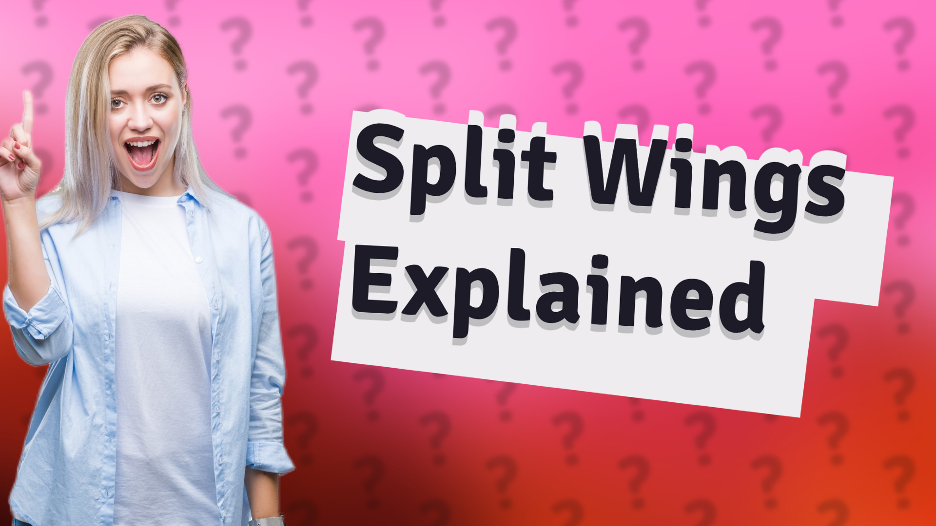 Split Wings Explained