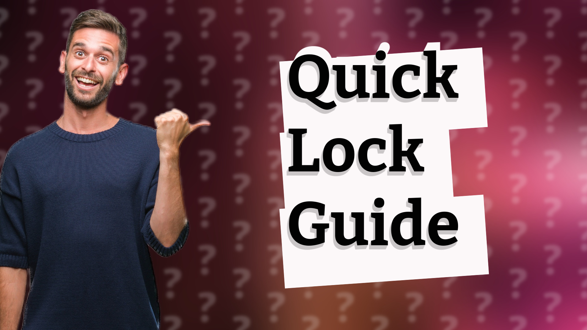 Quick Lock Guide