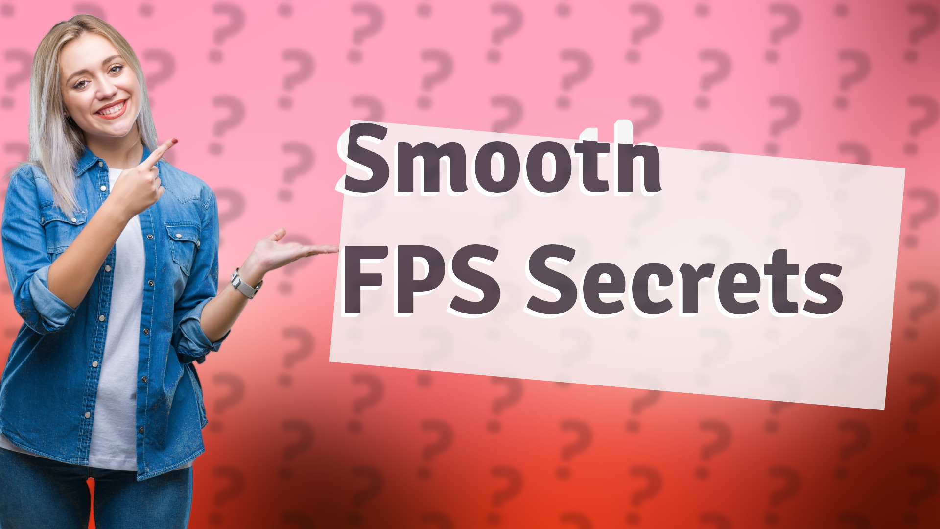 Smooth FPS Secrets