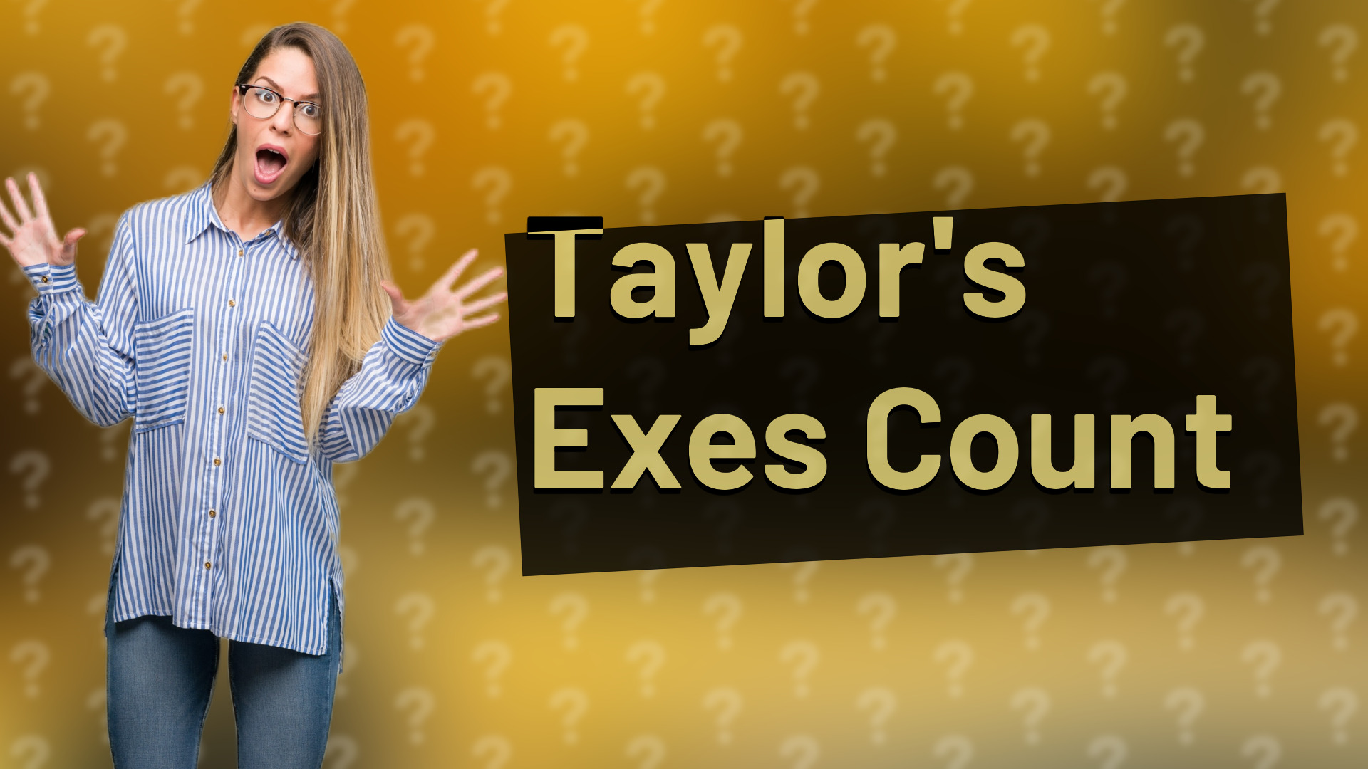 Taylor's Exes Count