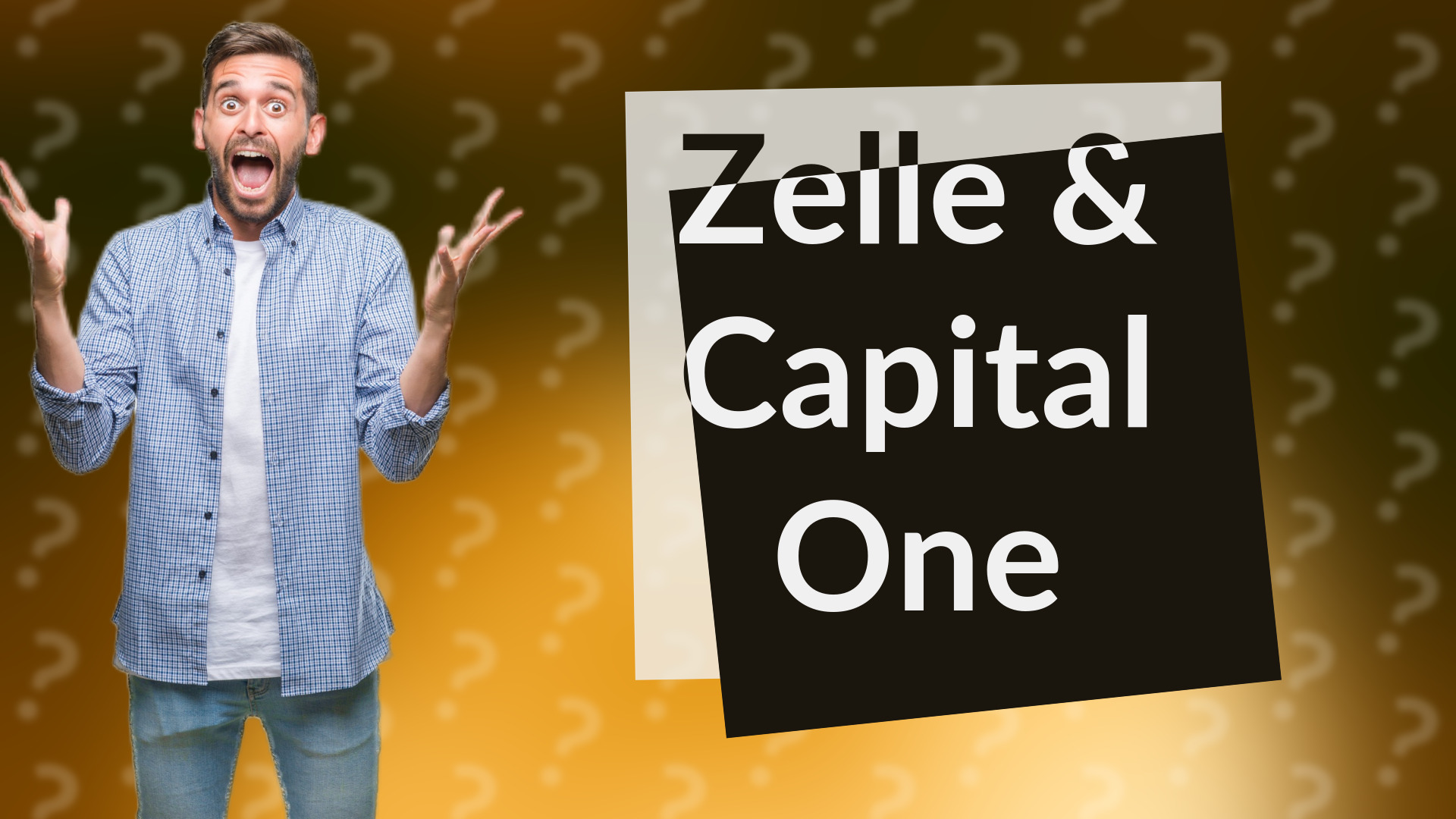 Zelle & Capital One