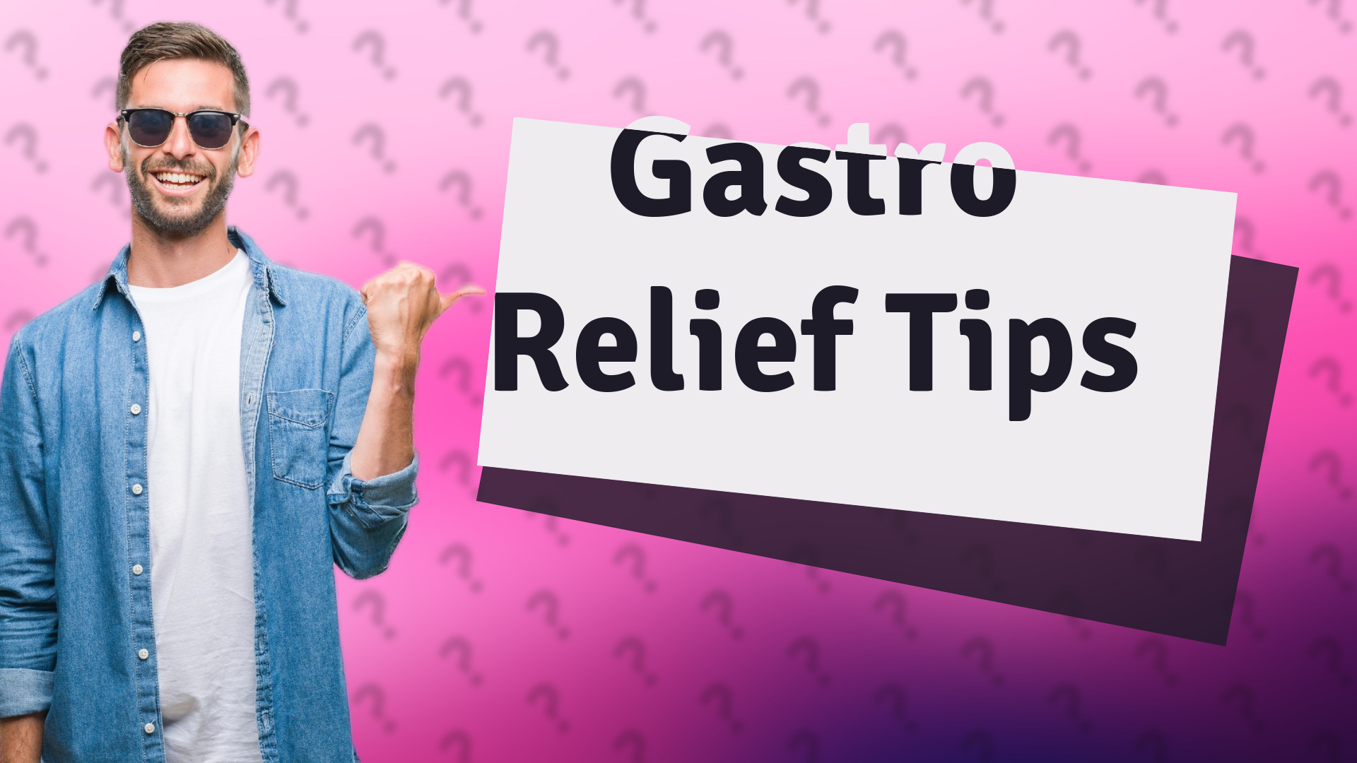 Gastro Relief Tips