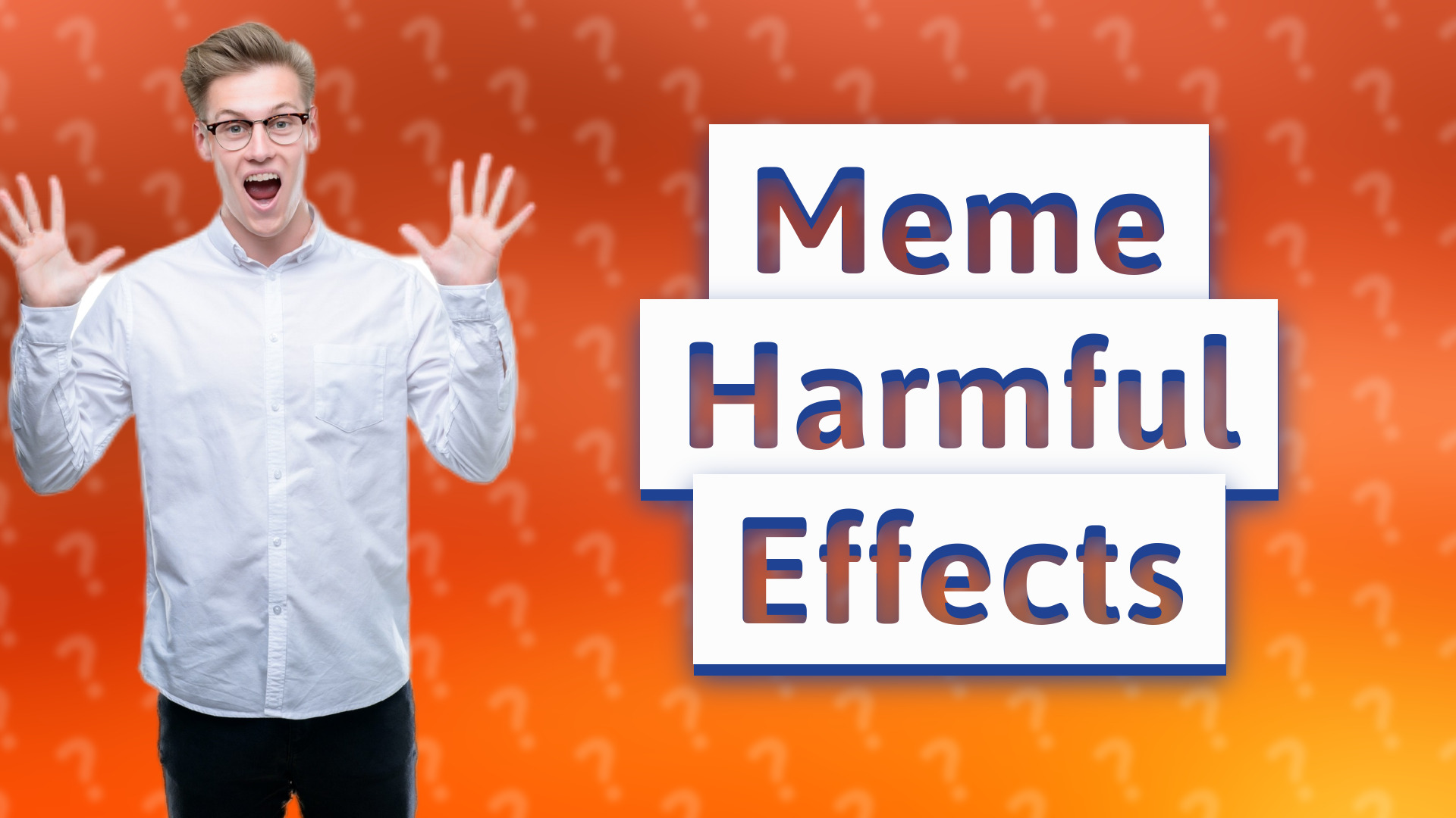 Meme Harmful Effects