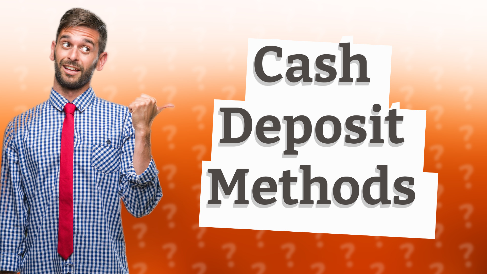 Cash Deposit Methods
