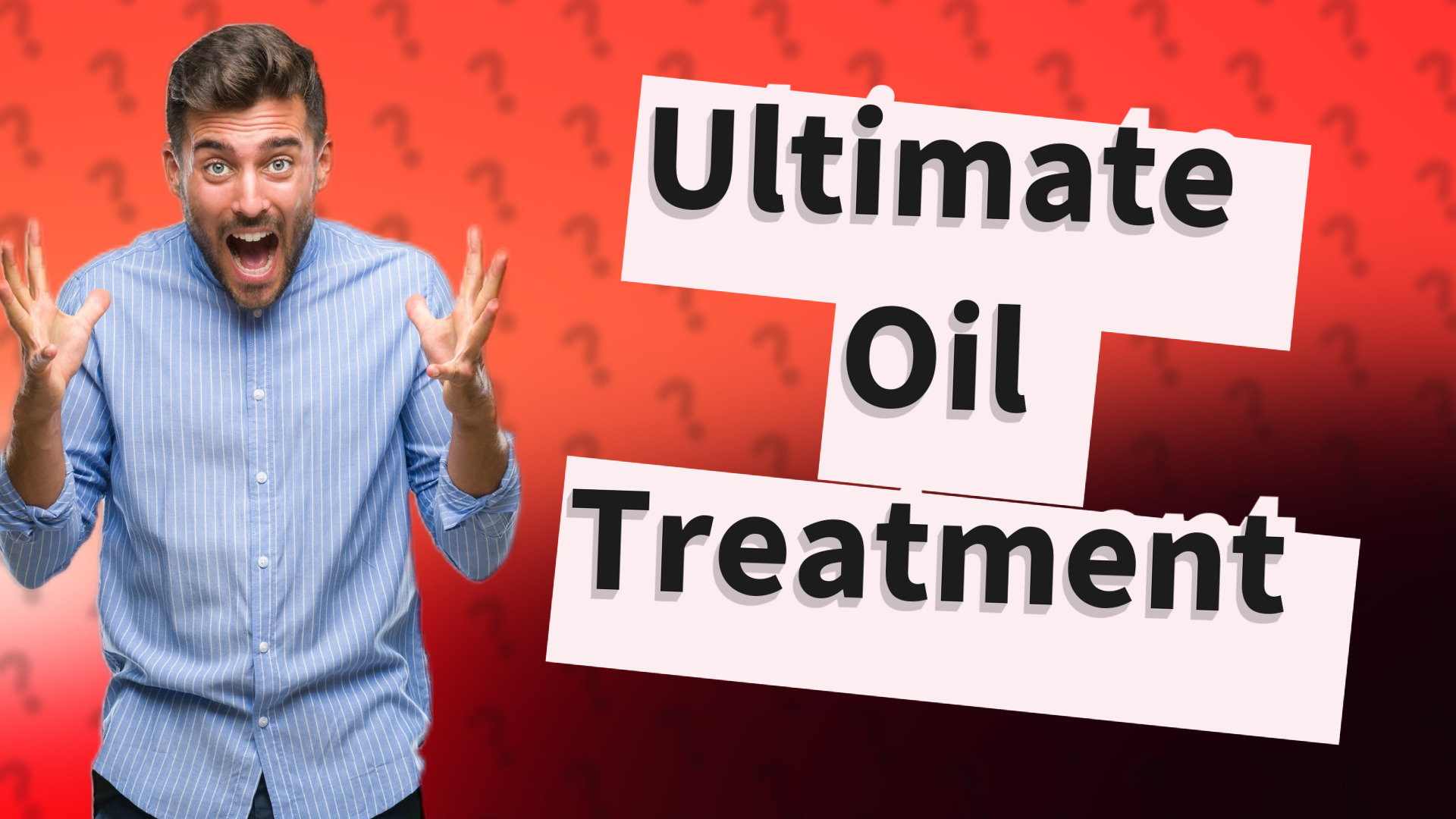 Ultimate Oil Treatment