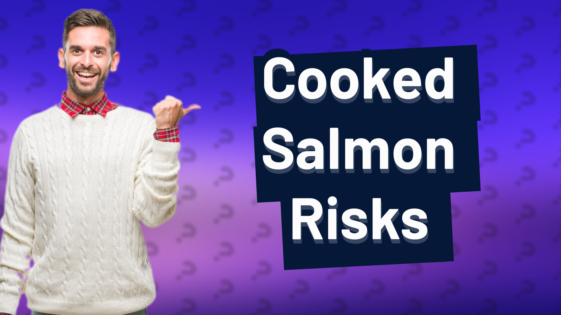 Cooked Salmon Risks