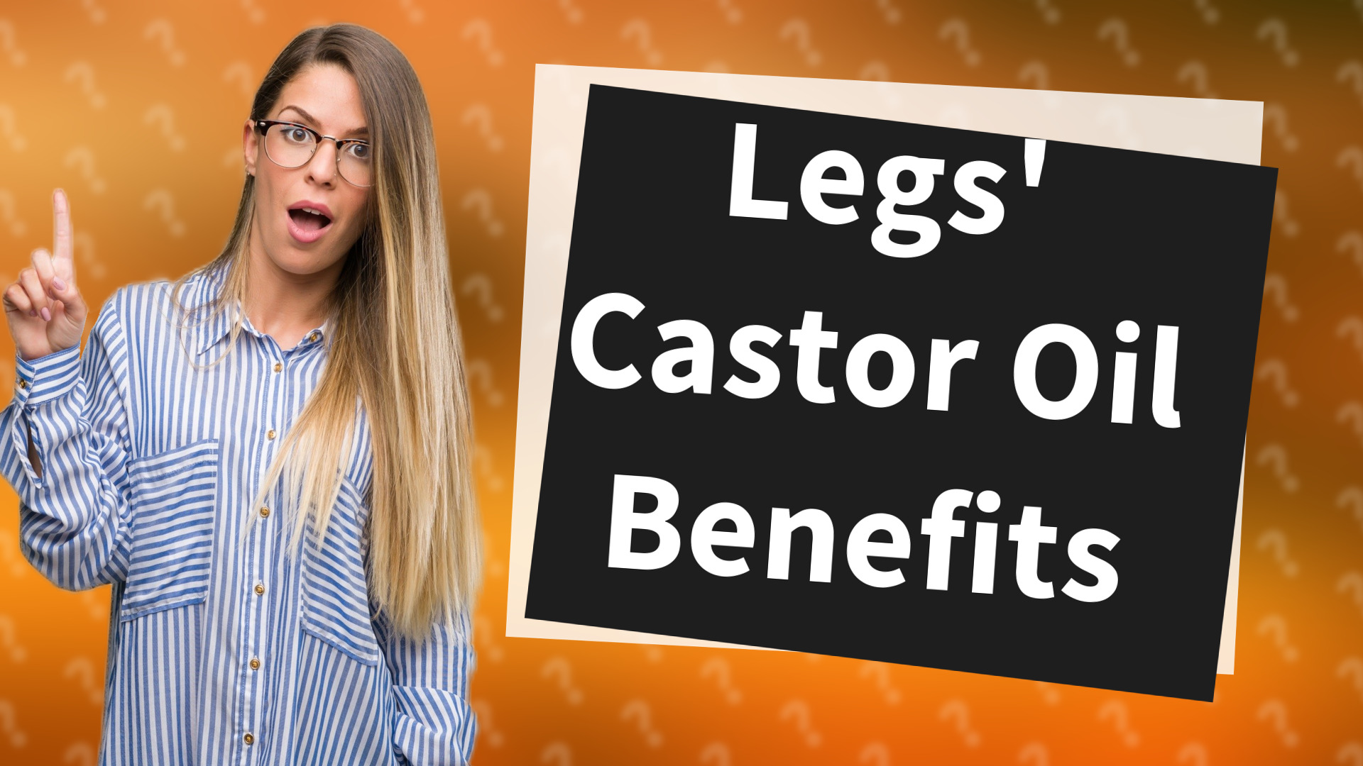 Legs' Castor Oil Benefits