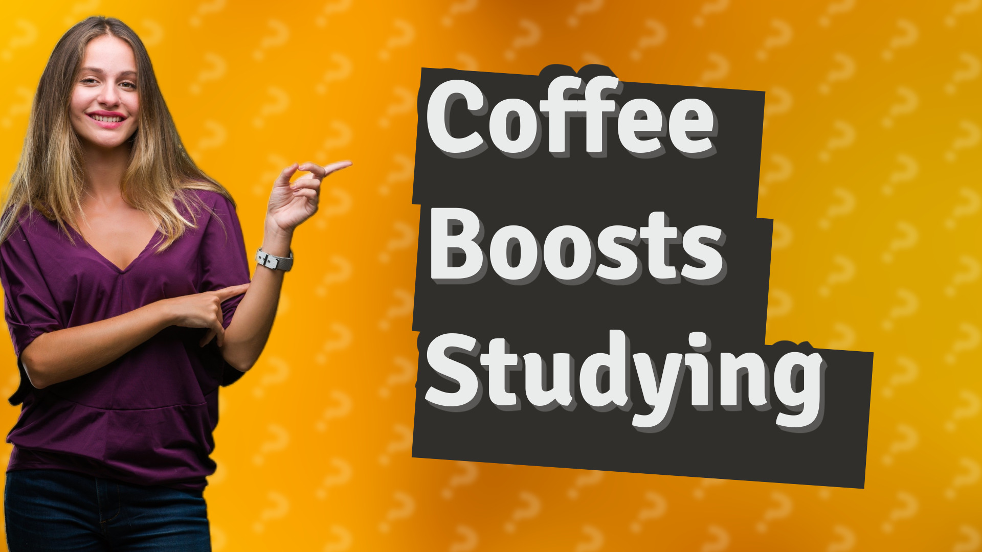 Coffee Boosts Studying