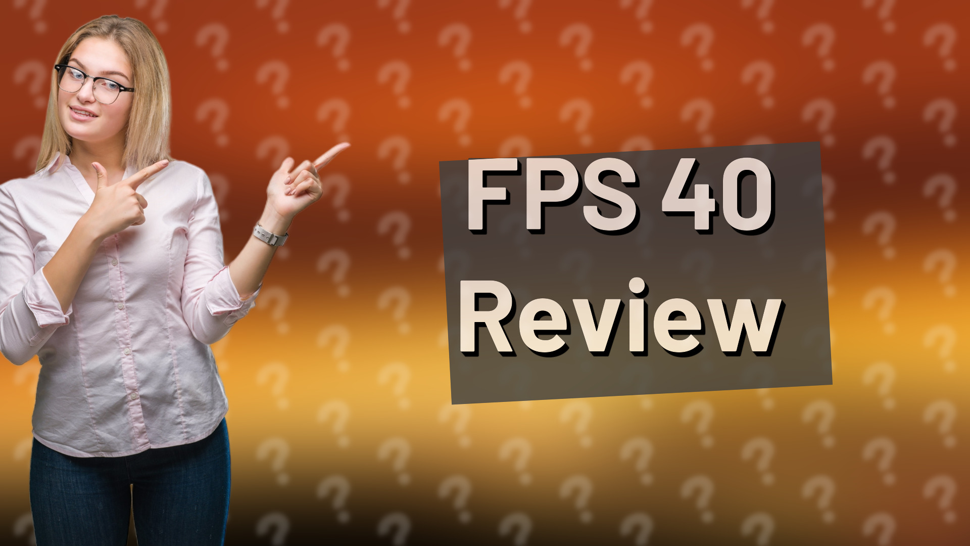 FPS 40 Review
