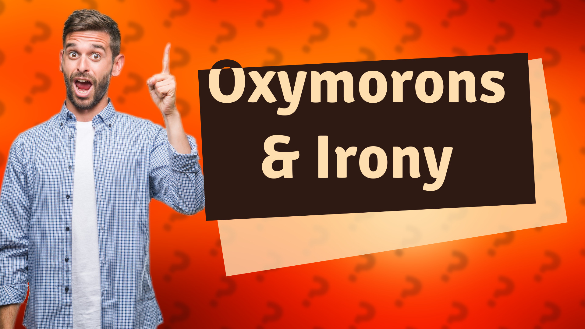 Oxymorons & Irony