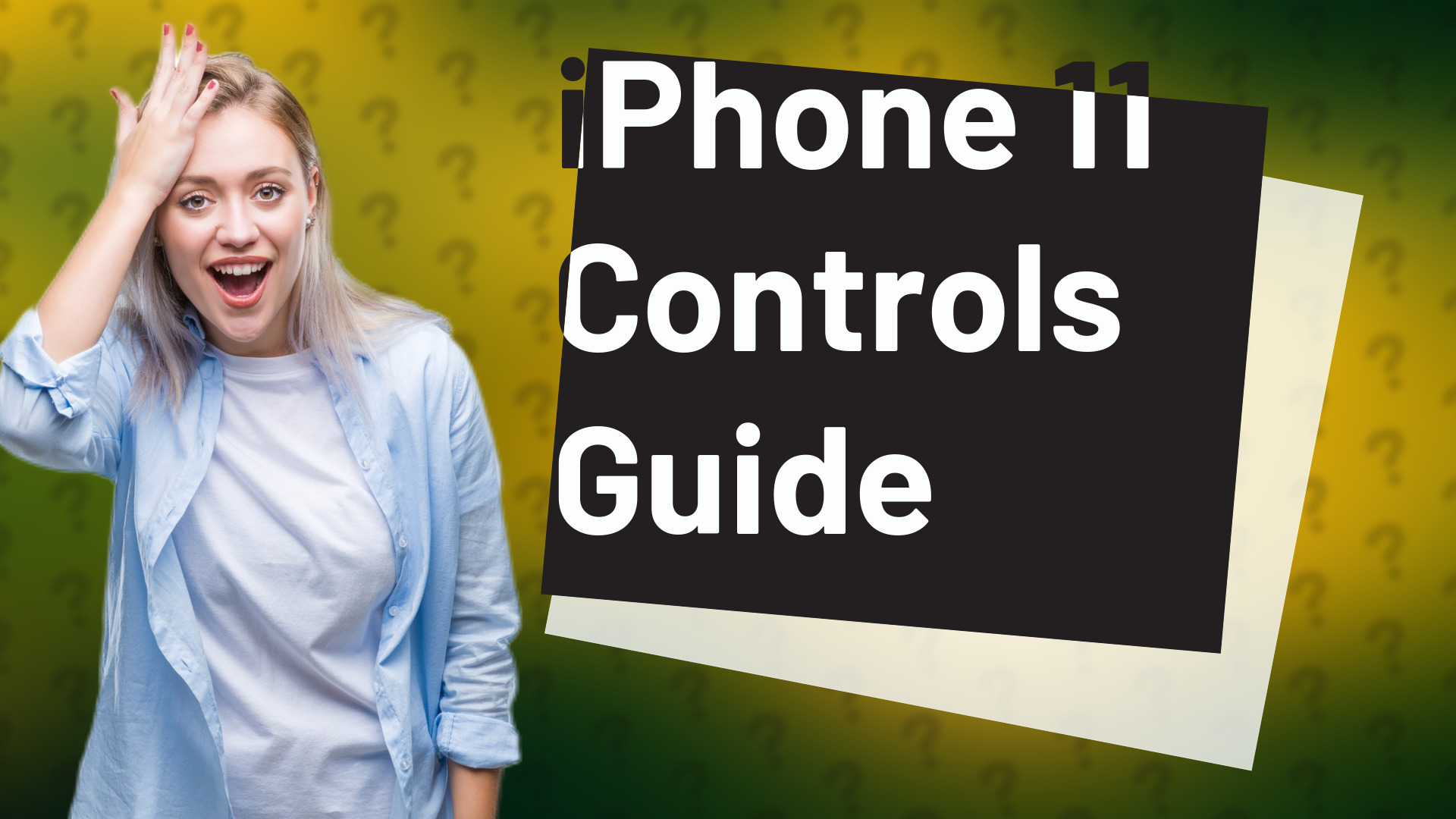iPhone 11 Controls Guide