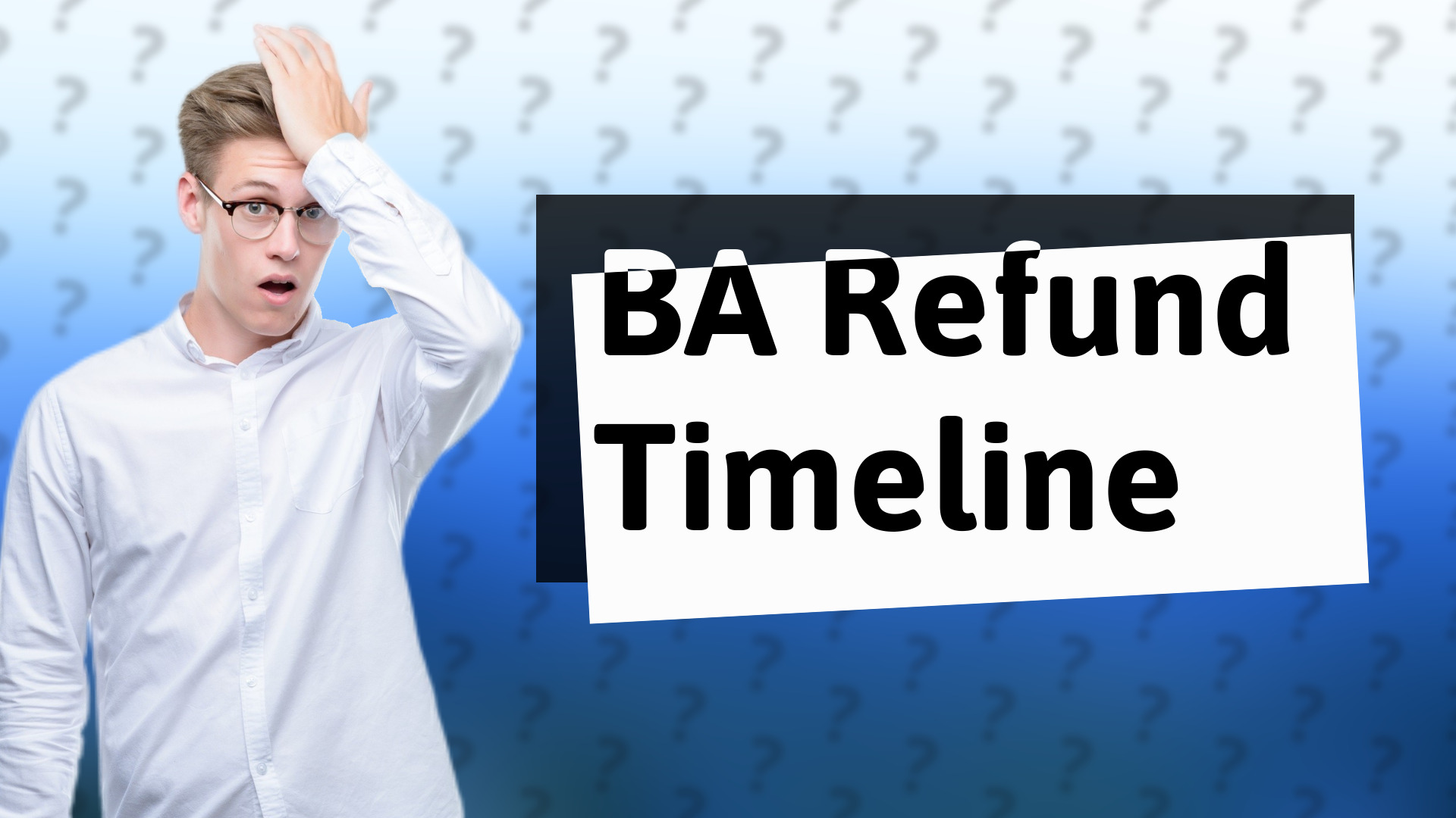 BA Refund Timeline