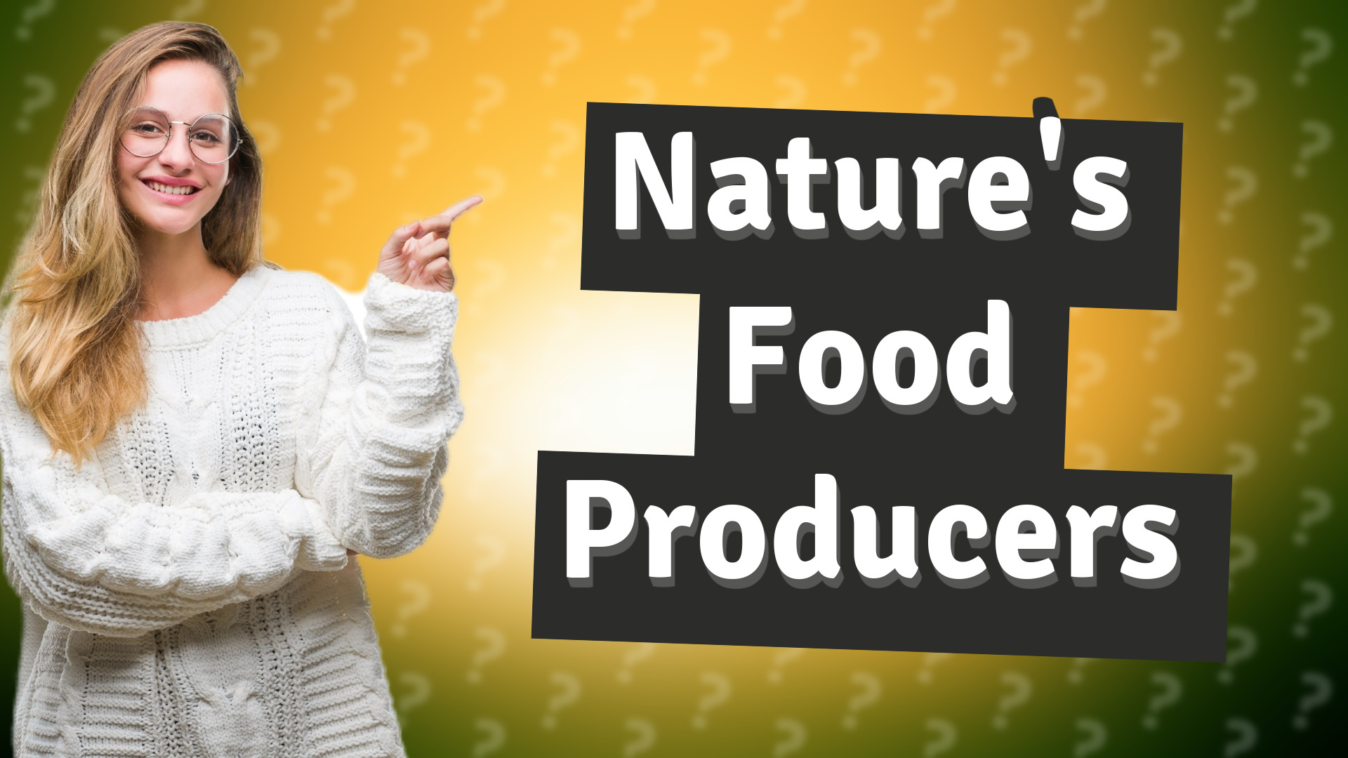 Nature's Food Producers